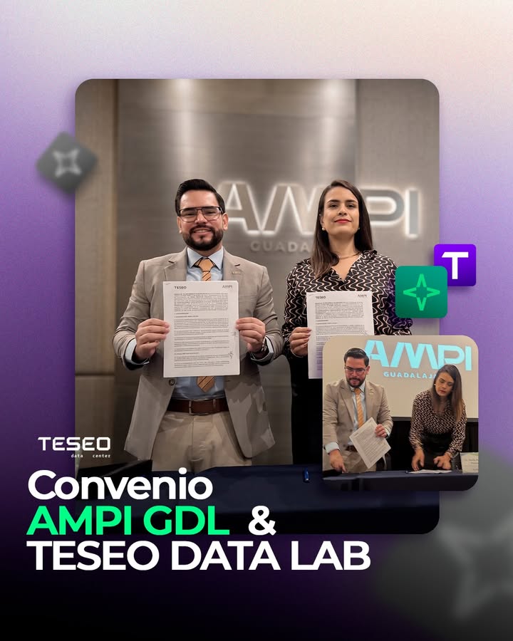Firma del convenio entre Teseo Data Lab y AMPI Guadalajara: Teseo Data Lab como aliado estratégico y proveedor de datos del sector inmobiliario